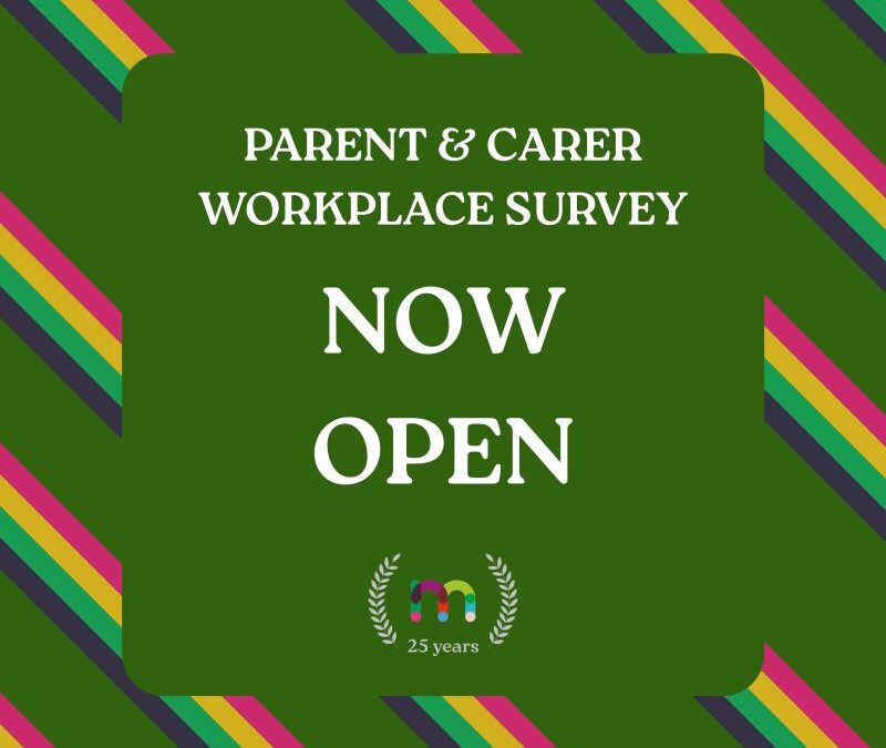 Parent & Carer Workplace Survey: Now Open