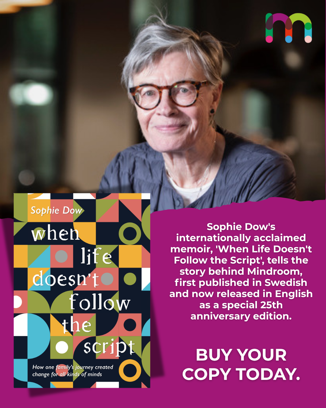 Promotional image featuring Sophie Dow and the book When Life Doesn't Follow the Script, highlighting the English release of the memoir for Mindroom's 25th anniversary.